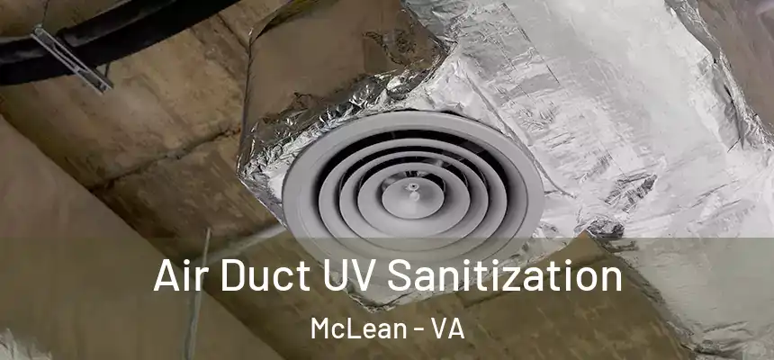  Air Duct UV Sanitization McLean - VA